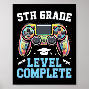 Schulabschluss 5. Klasse Letzter Schultag Gamer  Poster