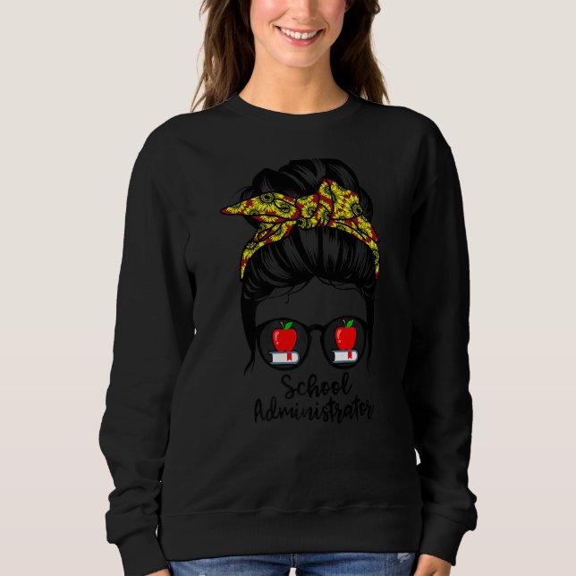 Schuladministrator Life Messy Bun Hair Funny Tee (Vorderseite)