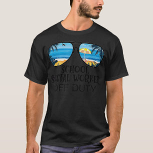 Schularbeiter für Arbeit Sonnenbrille Beach Sum T-Shirt