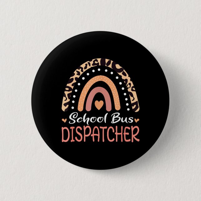Schulbus Dispatcher Leopard Regenbogen Button (Vorderseite)