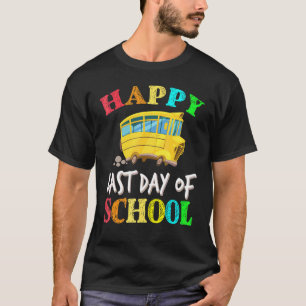 Schulbus glücklich letzten Tag Lehrer Studen T-Shirt