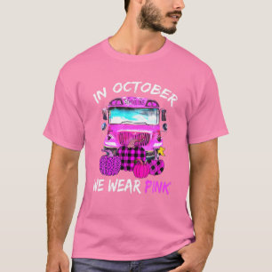 Schulbus im Oktober wir tragen rosa Brustkrebs A T-Shirt