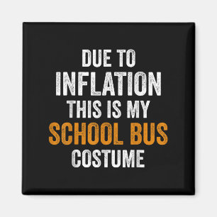Schulbus-Kostüm Halloween Aufgrund von Inflation G Magnet
