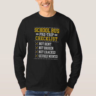 Schulbus-Vor-Trip-Checkliste Busfahrer Spruch T-Shirt