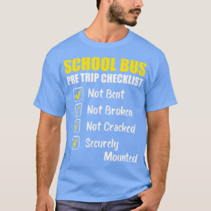 Schulbus-Vor-Trip-Checkliste Schulbusfahrer-App T-Shirt