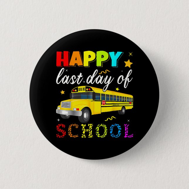 Schulbusfahrer am letzten Tag des Schultages Button (Vorderseite)