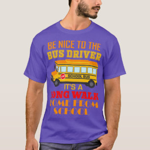 Schulbusfahrer Arbeit Lustig Erwachsene Wertschätz T-Shirt