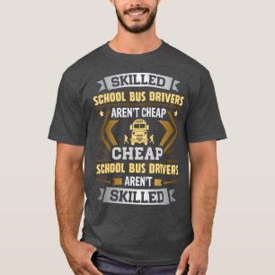 Schulbusfahrer Arenx27t billig T-Shirt