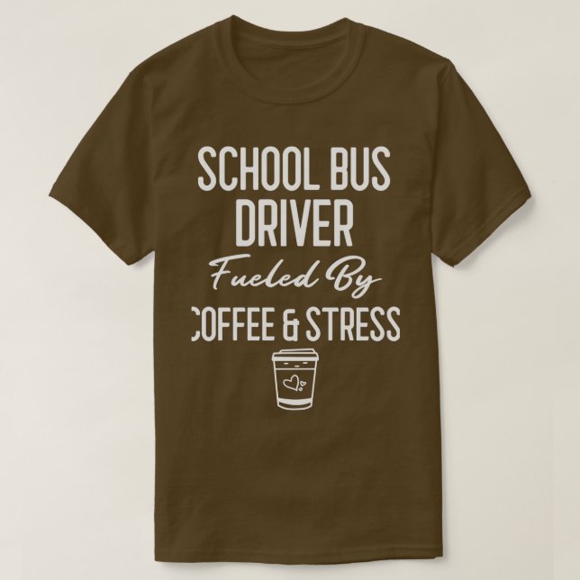 Schulbusfahrer mit Stressbus für den Kaffee T-Shirt (Design vorne)