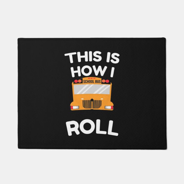 Schulbusfahrer So fahre ich Fußmatte (Vorderseite)