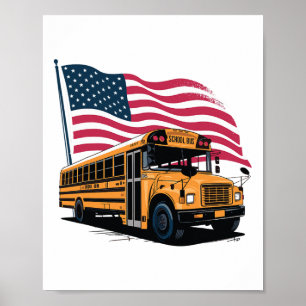 Schulbusfahrer USA-Flagge Poster