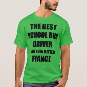 Schulbusfahrer Verlobte Funny Gift Idee für Betro T-Shirt