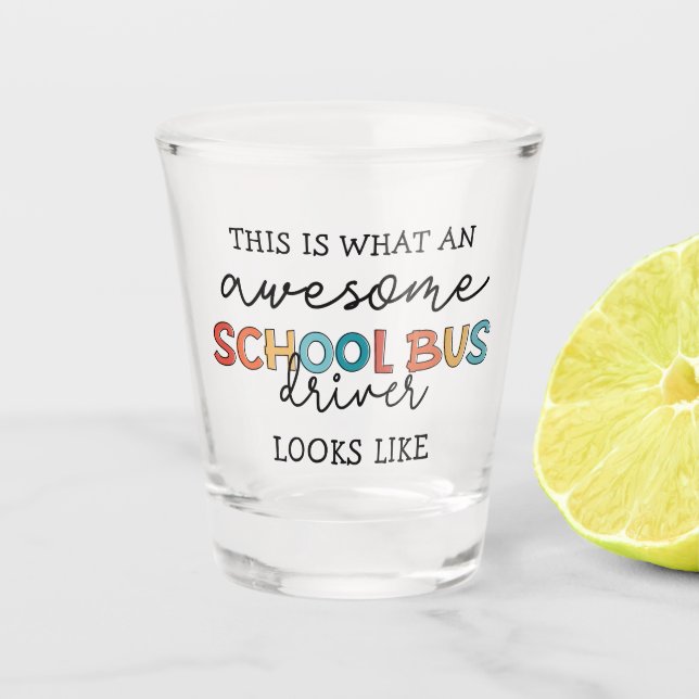 Schulbusfahrerbewertung Funny Gift Schnapsglas (Vorderseite)