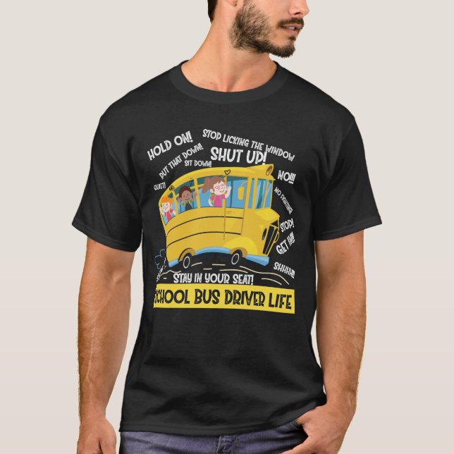 Schulbusfahrerlebensdauer T-Shirt (Vorderseite)