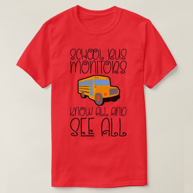 Schulbusmonitore kennen alle und sehen alle 2 T-Shirt (Design vorne)
