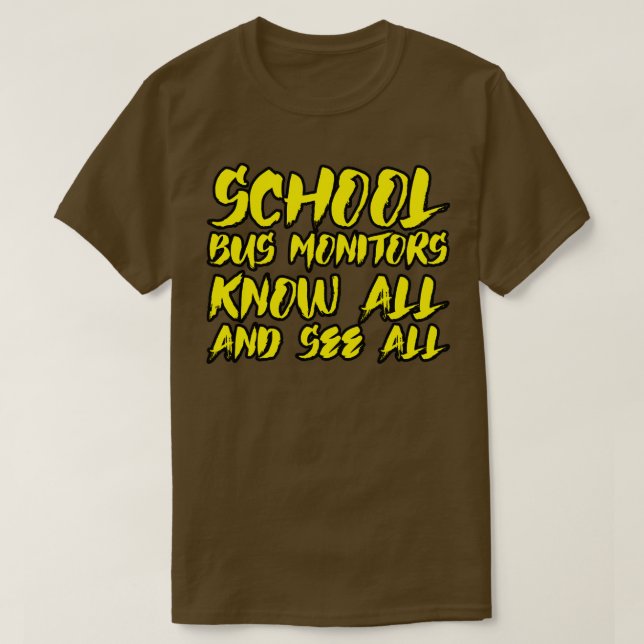 Schulbusmonitore kennen alle und sehen alle 4 T-Shirt (Design vorne)