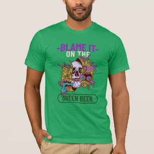Schuld daran ist der Tag des grünen Biers St. Patr T-Shirt