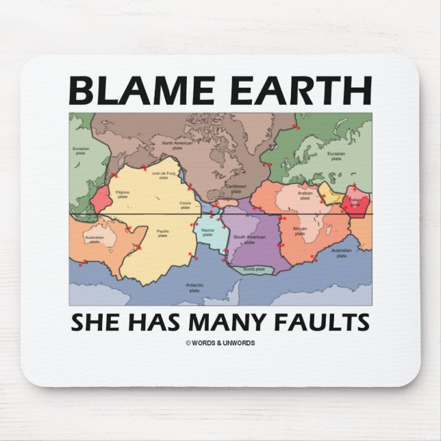 Schuld Earth She has many Faults (Plate Tectonics) Mousepad (Vorne)