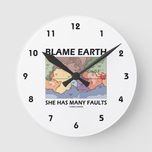 Schuld Earth She has many Faults (Plate Tectonics) Runde Wanduhr (Vorderseite)