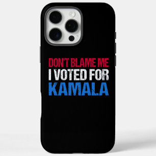 Schuld mich nicht, dass ich für Kamala gestimmt ha iPhone 16 Pro Max Hülle