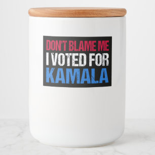 Schuld mich nicht, dass ich für Kamala gestimmt ha Lebensmitteletikett