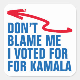 SCHULD MICH NICHT, DASS ICH FÜR KAMALA GESTIMMT HA QUADRATISCHER AUFKLEBER