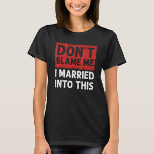 Schuld mich nicht, dass ich in diesen Vintagen lus T-Shirt