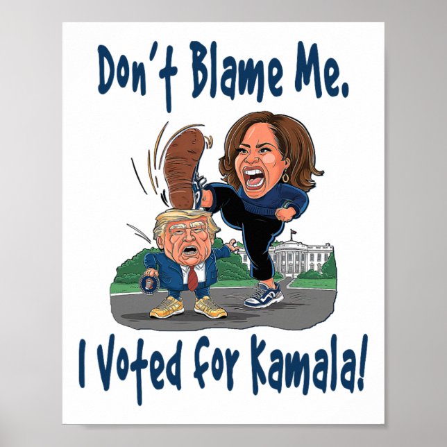 Schuld mich nicht! Ich habe für Kamala gestimmt! - Poster (Vorne)