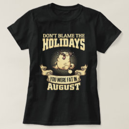 Schuld nicht am Mops der Ferien T-Shirt