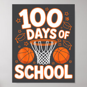 Schule 100. 100 Tage Schule Basketball Lehrer Da Poster