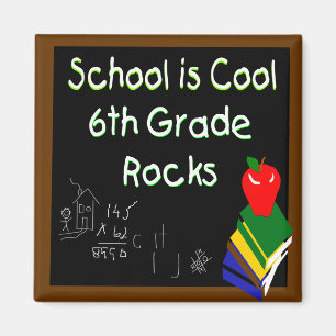 Schule der 6. Klasse ist Cool Chalk Board Magnet