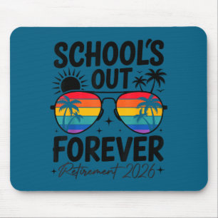 Schule ist für immer in Rente 2026 lustiger Lehrer Mousepad