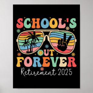Schule ist für immer vorbei Ruheständler 2025 Groo Poster