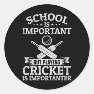 Schule ist wichtig, aber Cricket spielen ist wicht Runder Aufkleber
