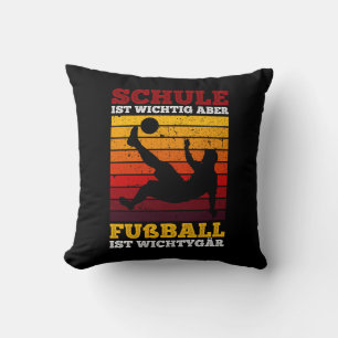 Schule ist Wichtig Aber Fußball ist Wichtiger tige Kissen