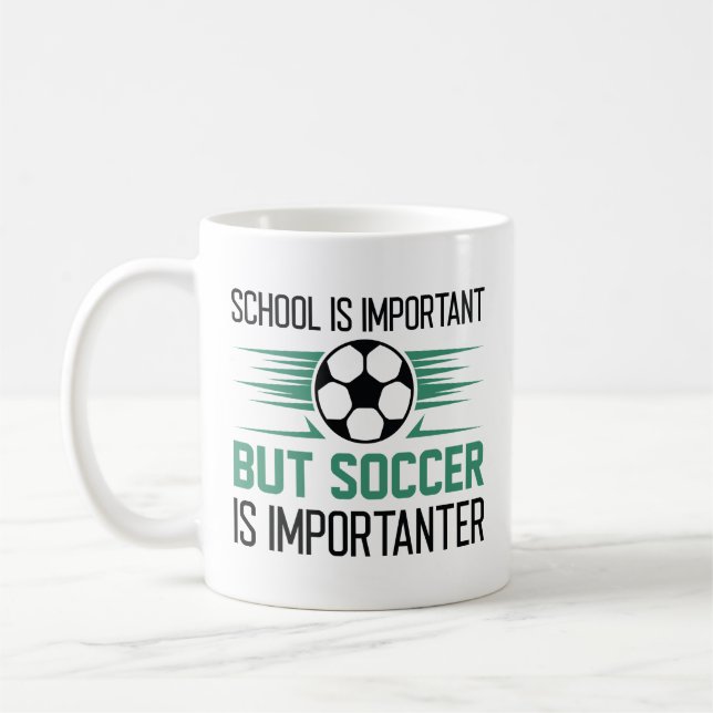 Schule ist wichtig, Fußball ist aber wichtiger Kaffeetasse (Links)