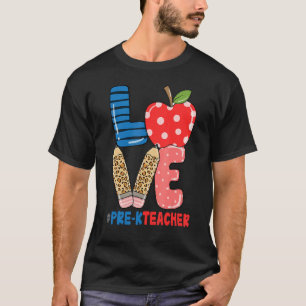 Schule Love Pencil Apple Pre K Teacher T-Shirt