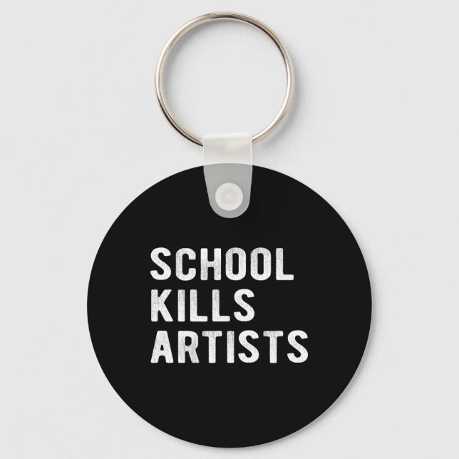 Schule tötet Künstler Schlüsselanhänger (Vorderseite)