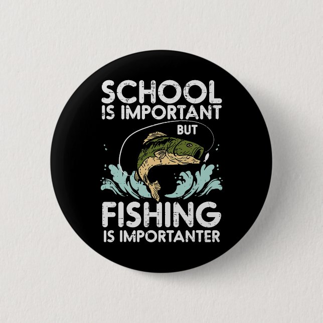 Schule Wichtiges Fischen Importanter Lustige Junge Button (Vorderseite)