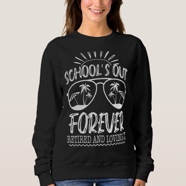 Schulen für immer müde & liebend im Sommer Sweatshirt (Vorderseite)