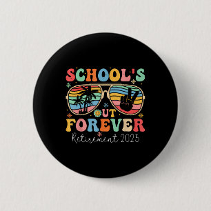 Schulen für immer wieder müde Lehrer 2025 Groovy R Button
