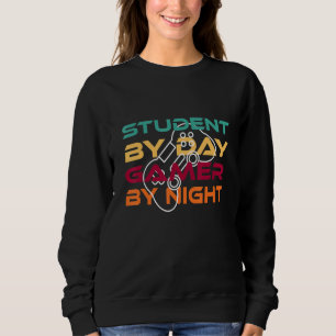 Schüler bei Tag, Gamer bei Nacht Meme für Gamer 39 Sweatshirt