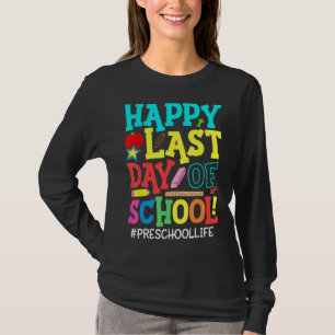 Schüler der Vorschule Happy letzten Tag der Schule T-Shirt