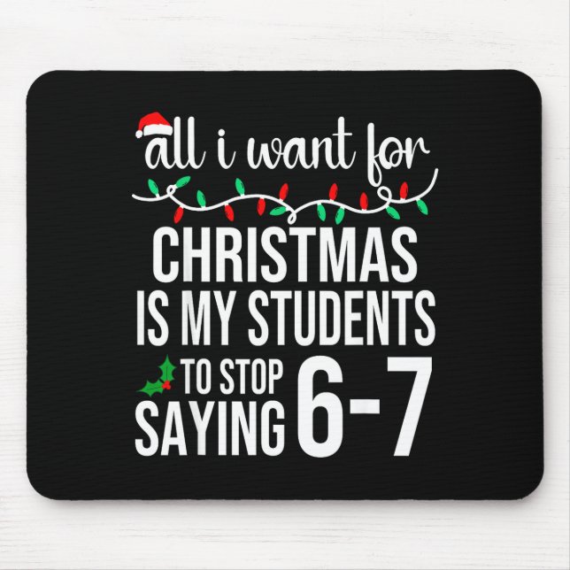 Schüler sagen 67 Sechs Sieben Lustiges Meme Lehrer Mousepad (Vorne)