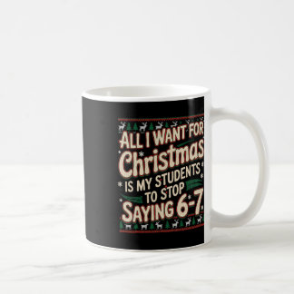 Schüler sagen 67 Weihnachten Lehrer hässlicher Wei Kaffeetasse