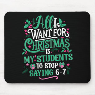 Schüler sagen 6-7 67 Sechs Sieben Lehrer Lustig We Mousepad