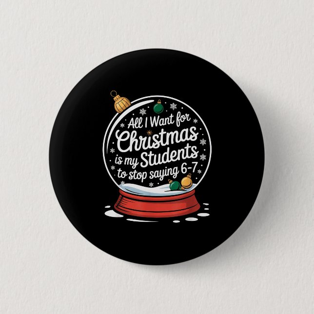 Schüler sagen 6-7 67 Sechs Sieben Lustiger Lehrer  Button (Vorderseite)