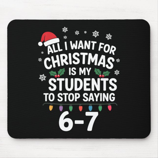 Schüler sagen 6-7 67 Sechs Sieben Lustiger Lehrer  Mousepad (Vorne)