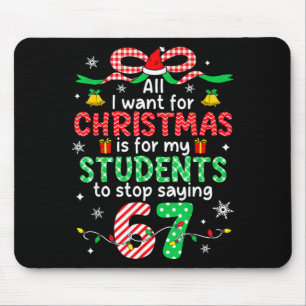 Schüler sagen 6-7 67 Sechs Sieben Lustiger Lehrer Mousepad