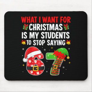 Schüler sagen 6-7 67 Sechs Sieben Lustiger Lehrer Mousepad